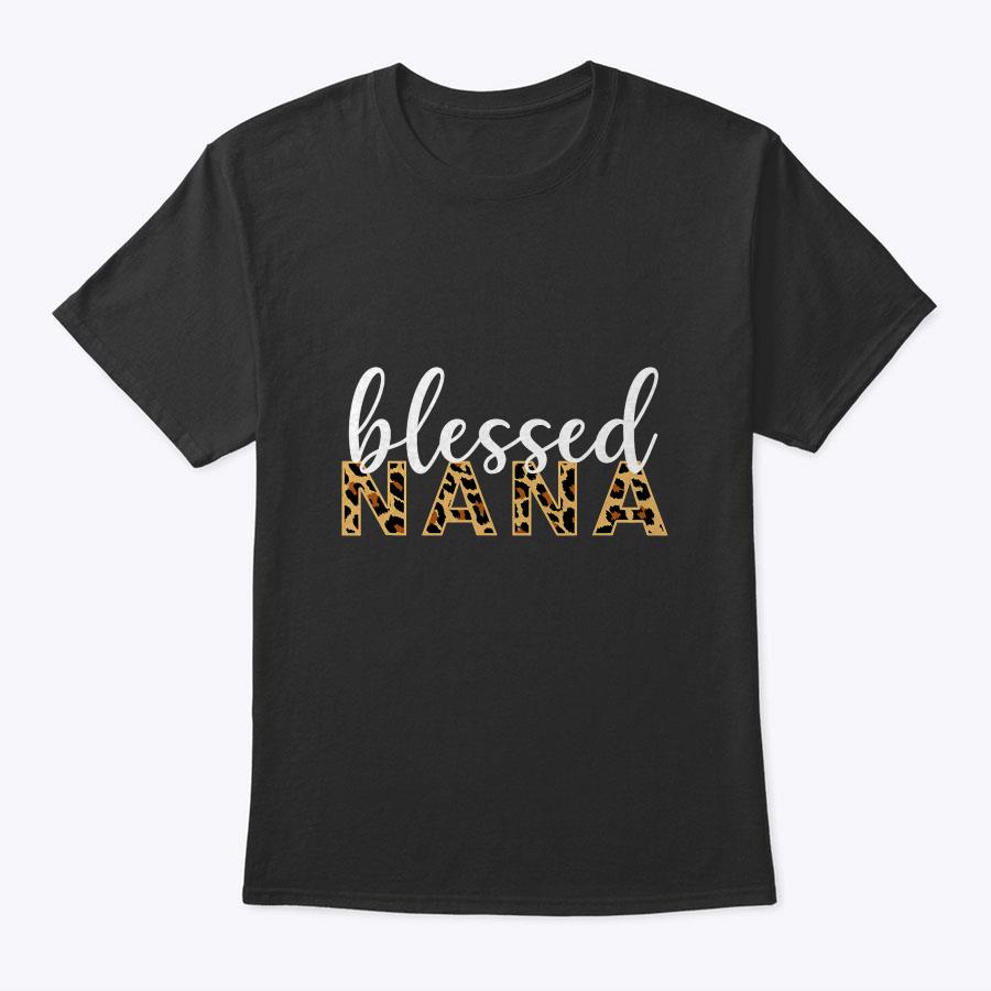 Leopard Print Blessed Nana Cute Cheetah Mother's Day Gift T-Shirt Leopard Print Blessed Nana Cute Cheetah Mother's Day Gift T-Shirt