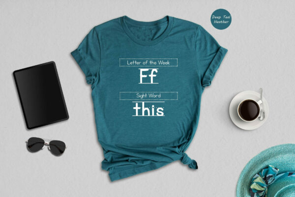 Letter Of The Week FF Sight World This Teacher Shirt