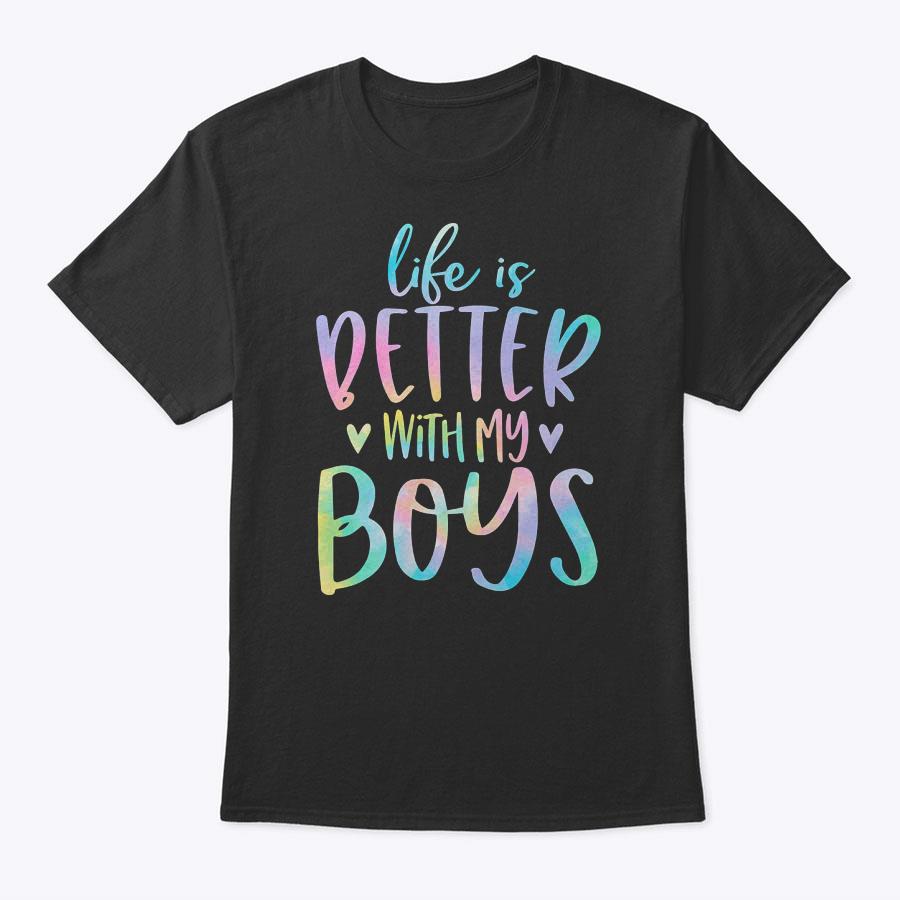 Life Is Better With My Boys Mom Of Boys Gifts Tie Dye T-Shirt Life Is Better With My Boys Mom Of Boys Gifts Tie Dye T-Shirt