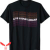 Live Laugh Lesbian T-Shirt Funny Pride LGBTQ Matching Family