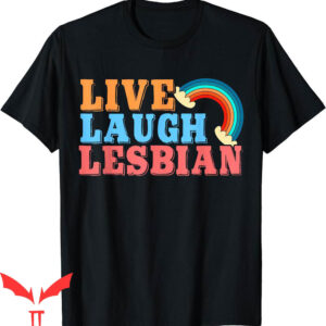 Live Laugh Lesbian T-Shirt LGBT Pride Month Boho Rainbow