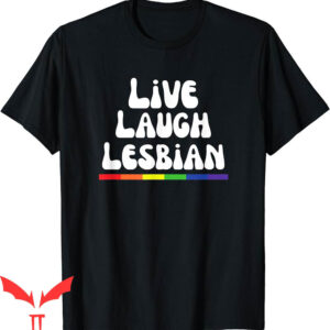 Live Laugh Lesbian T-Shirt Pride LGBTQ Boho Rainbow