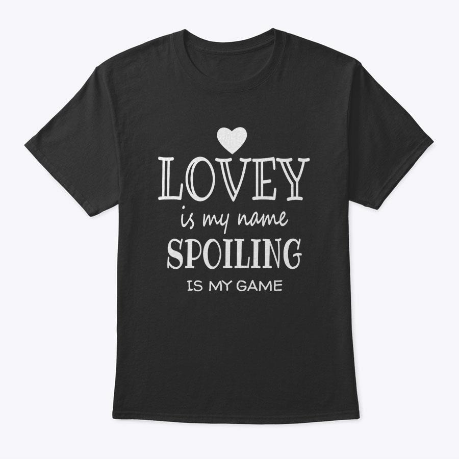 Lovey Is My Name Special Grandma T-Shirt Lovey Is My Name Special Grandma T-Shirt