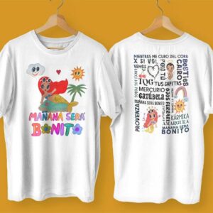 Manana Sera Bonito Karol G Merch Shirt