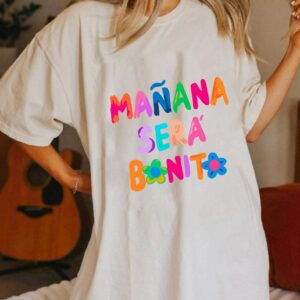Manana Sera Bonito Karol G Merch Bichota Shirt Sweatshirt