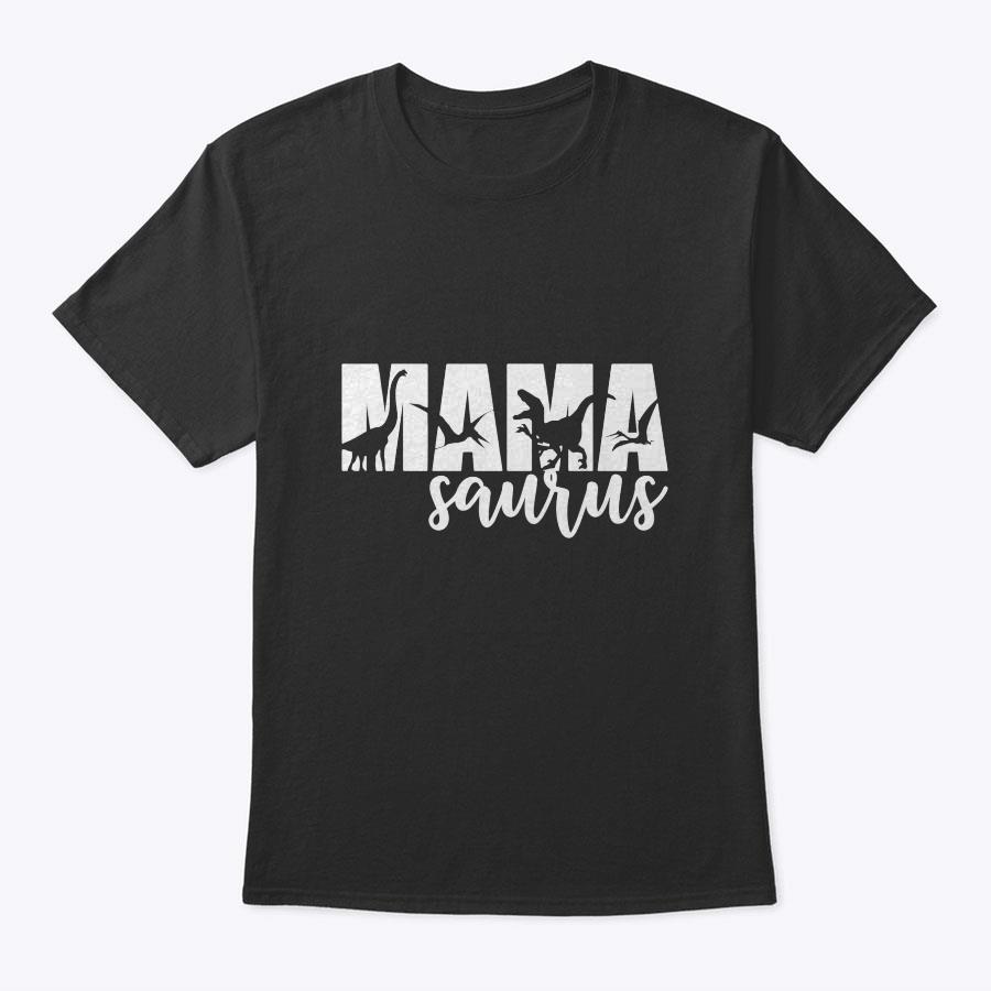 Mamasaurus T Rex Dinosaur Funny Mama Saurus Mother's Day T-Shirt Mamasaurus T Rex Dinosaur Funny Mama Saurus Mother's Day T-Shirt