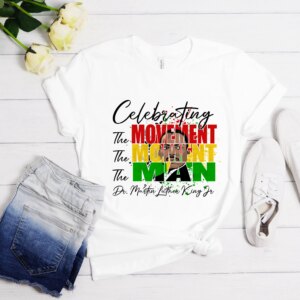 Martin Luther King The Movement I Have A Dream T Shirt