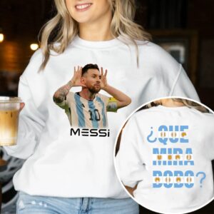 Messi Que Mira Bobo Lionel Fan T Shirt