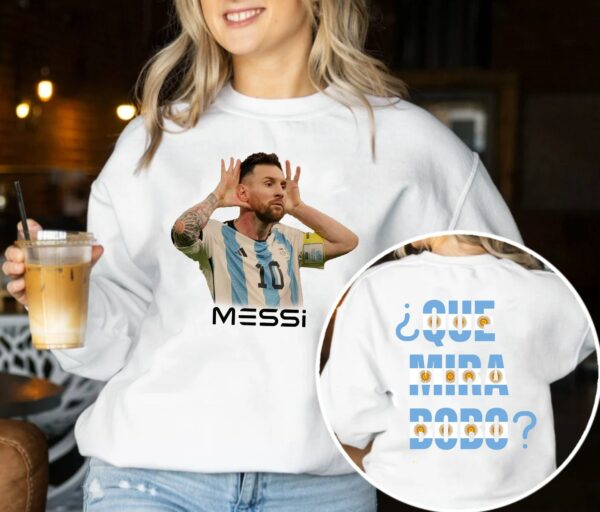 Messi Que Mira Bobo Lionel Fan T Shirt