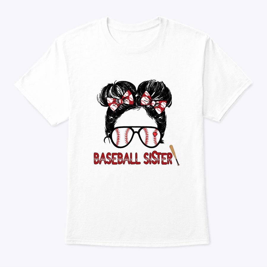 Messy Bun Baseball Sister Women Girls Shirt Mother's Day T-Shirt Messy Bun Baseball Sister Women Girls Shirt Mother's Day T-Shirt