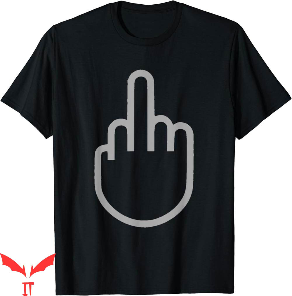 Middle Finger T-Shirt Middle Finger T-Shirt