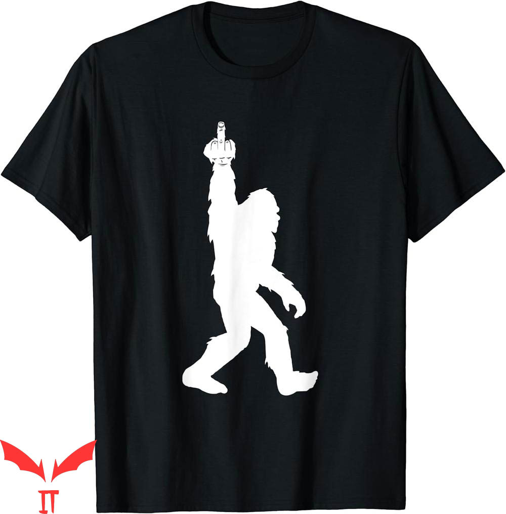 Middle Finger T-Shirt Funny Bigfoot For Squatch Believers Middle Finger T-Shirt Funny Bigfoot For Squatch Believers