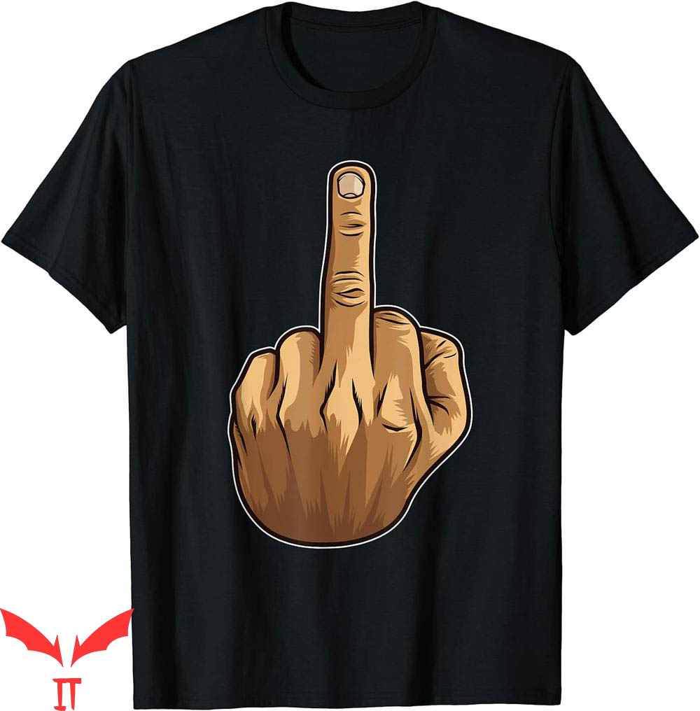 Middle Finger T-Shirt Offensive Gesture Middle Finger T-Shirt Offensive Gesture