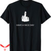 Middle Finger T-Shirt Sarcastic Have A Nice Day Funny