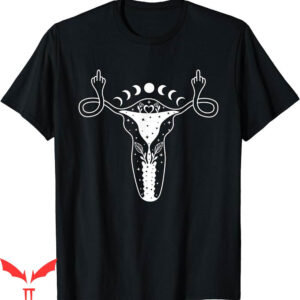 Middle Finger T-Shirt Uterus Shows Feminist Pro Choice