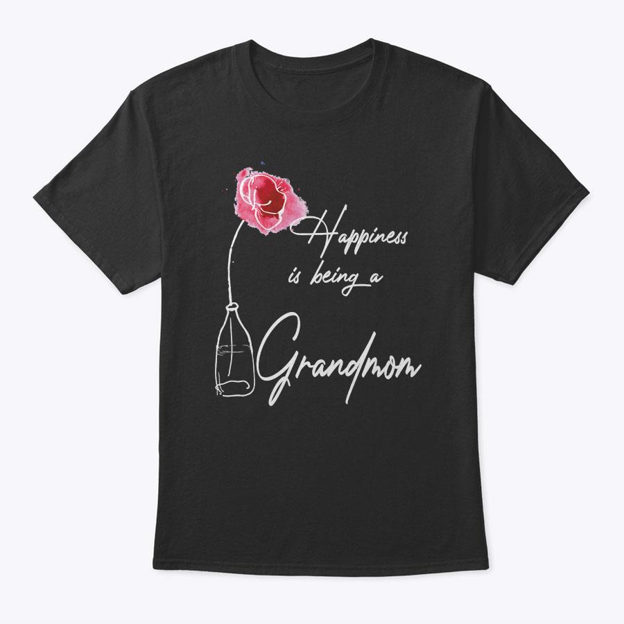 Mom Grandma Shirt Happiness Is Being A Grandmom Floral Gift T-Shirt Mom Grandma Shirt Happiness Is Being A Grandmom Floral Gift T-Shirt