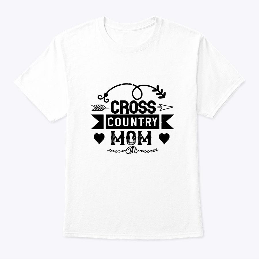 Mom Mother's Day Gift - Cross Country Mom T-Shirt Mom Mother's Day Gift - Cross Country Mom T-Shirt