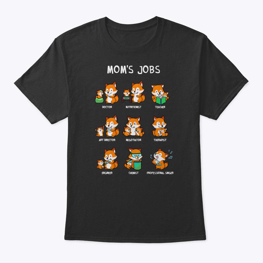 Mom's Jobs Mother's Day Mommy Mama Nerd Fox Cute Foxes T-Shirt Mom's Jobs Mother's Day Mommy Mama Nerd Fox Cute Foxes T-Shirt