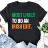 Most Likely To Do An Irish Exit Sweatshirt