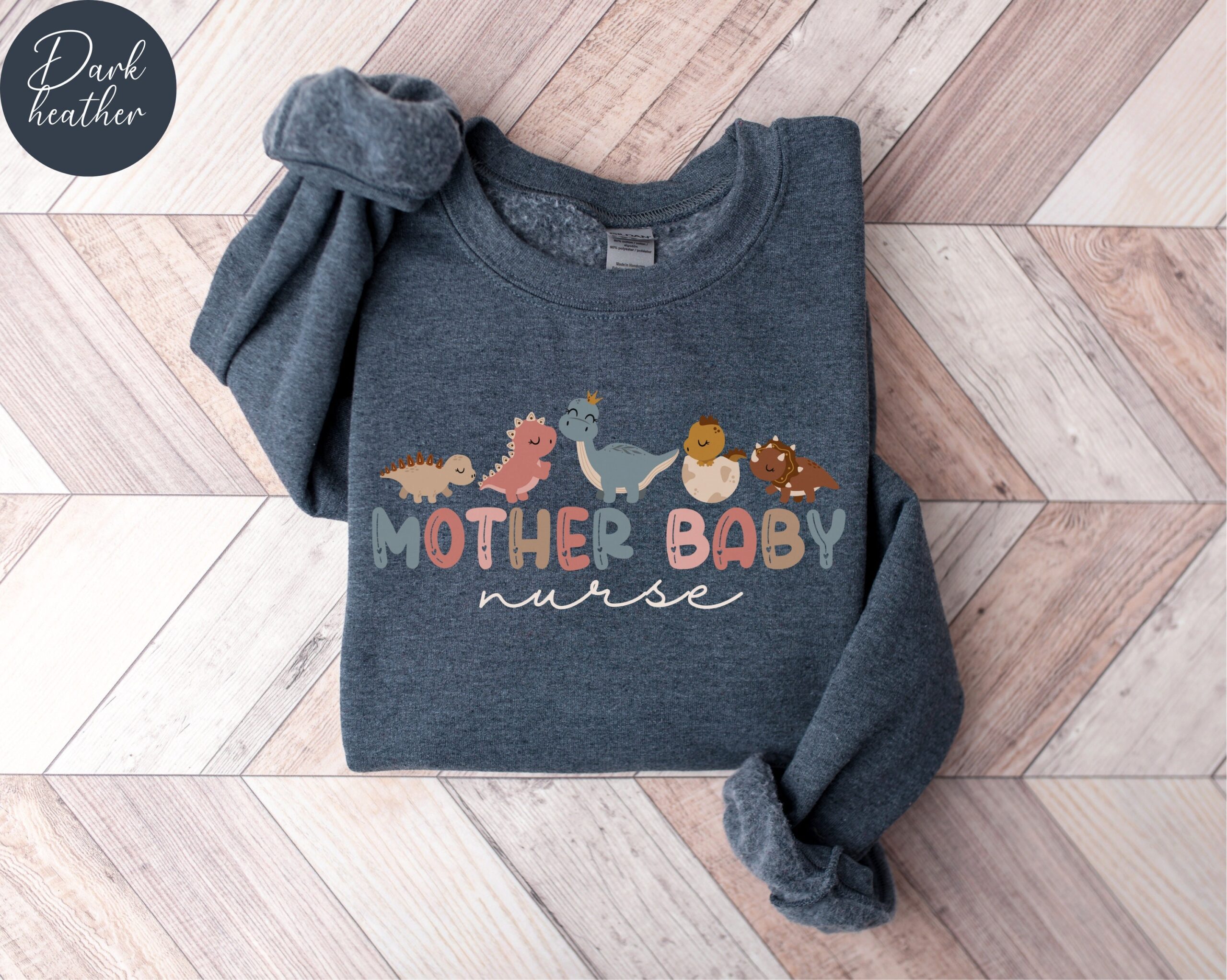 Mother Baby Nurse Mother's Day Sweatshirt Mother Baby Nurse Mother's Day Sweatshirt