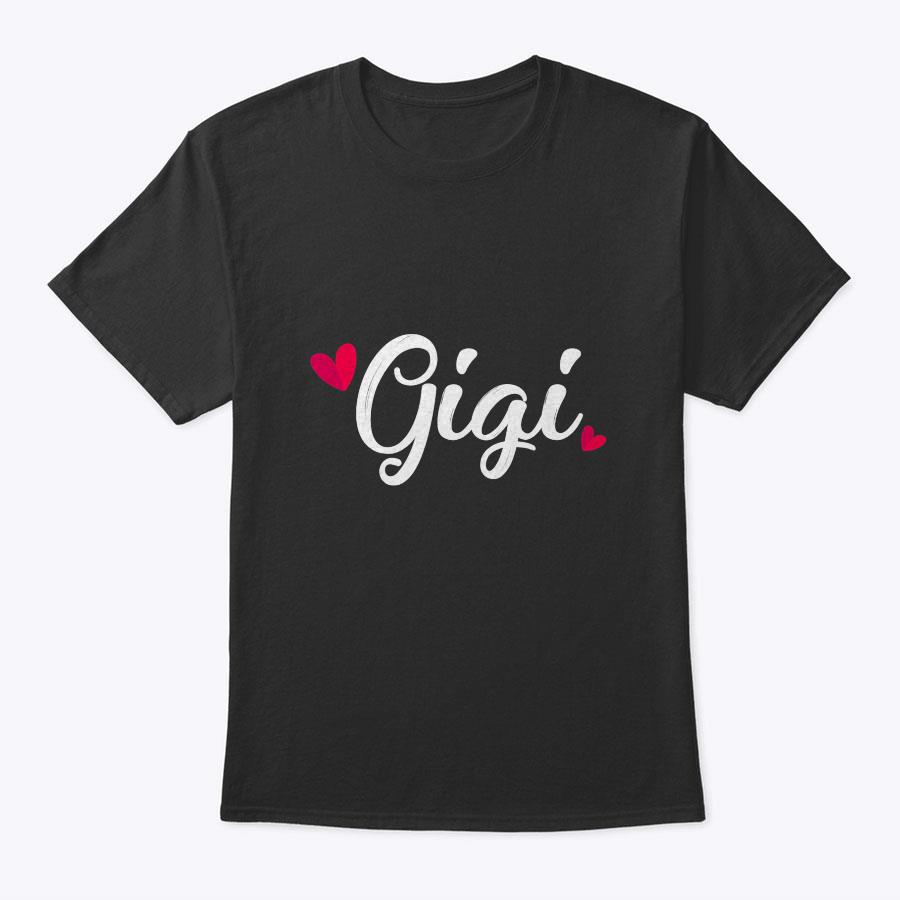 Mother's Day Gift For Grandma Gigi T-Shirt Mother's Day Gift For Grandma Gigi T-Shirt
