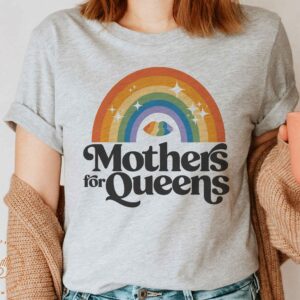Mothers For Queens Support Your Local Drag Shirt