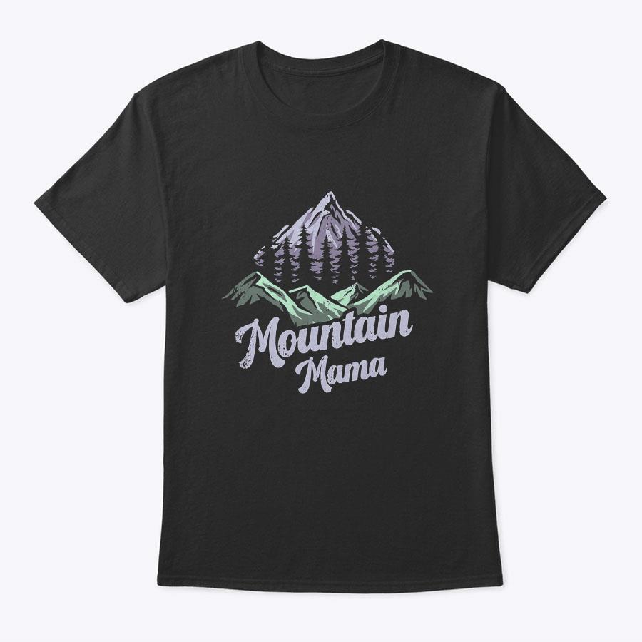 Mountain Mama Camping Hiking Mom Adventure Mothers Day T-Shirt Mountain Mama Camping Hiking Mom Adventure Mothers Day T-Shirt