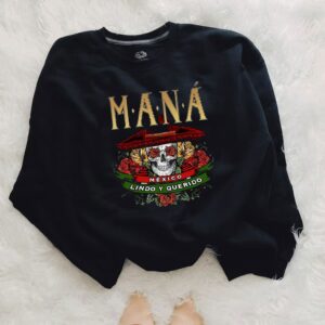 Mexico Lindo Y Querido Tour Mana Shirt