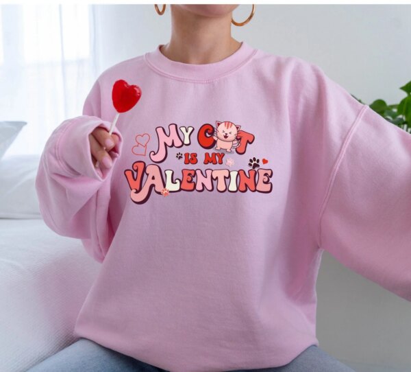 My Cat Is Valentine Owner Gift Sweatshirt Sweater Shirt
