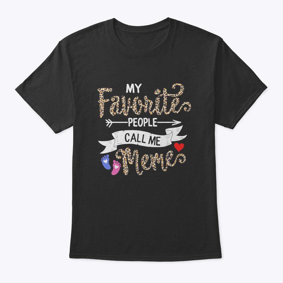 My Favorite People Call Me Meme Grandma Mothers Day Leopard T-Shirt My Favorite People Call Me Meme Grandma Mothers Day Leopard T-Shirt