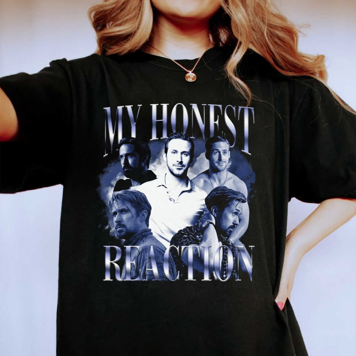 My Honest Reaction Ryan Gosling T Shirt My Honest Reaction Ryan Gosling T Shirt