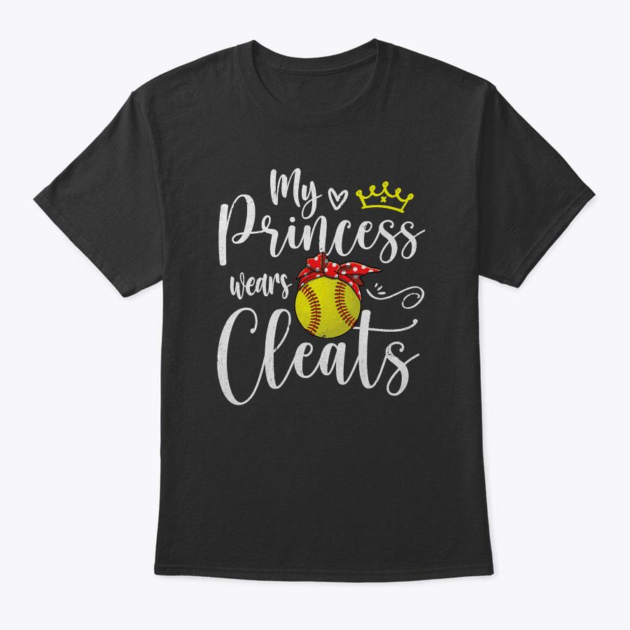 My Princess Wears Cleats Funny Baseball Softball Mothers Mom T-Shirt My Princess Wears Cleats Funny Baseball Softball Mothers Mom T-Shirt