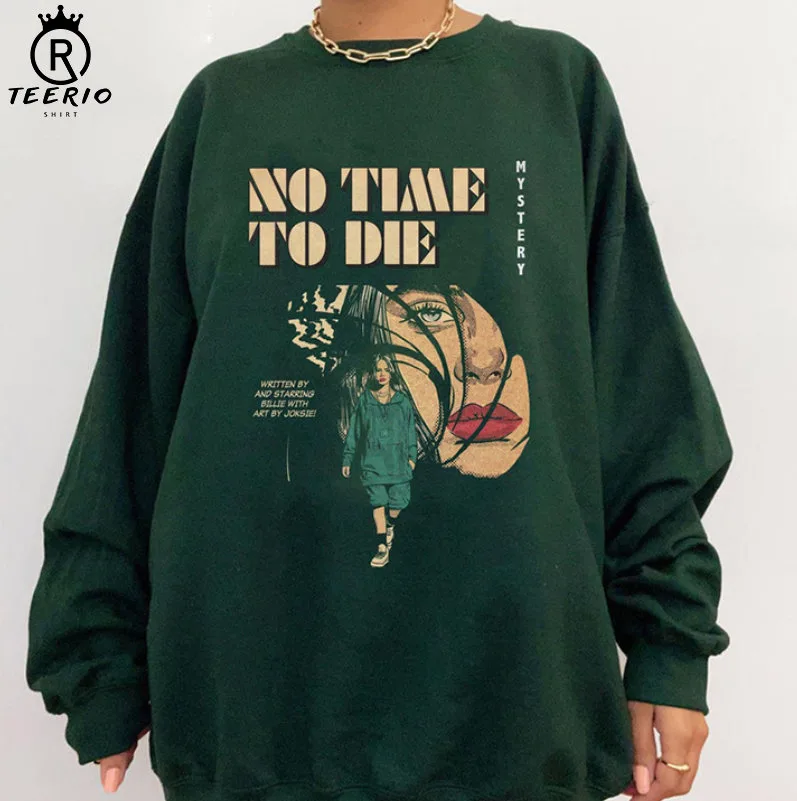 No Time To Die Happier Than Ever Shirt Hoodie No Time To Die Happier Than Ever Shirt Hoodie