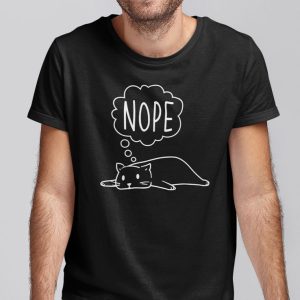 Nope Lazy Cat Shirt