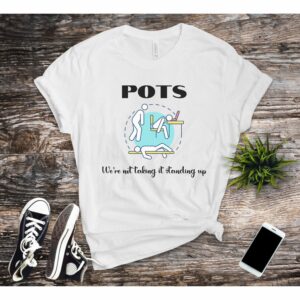 POTS Syndrome T Shirt