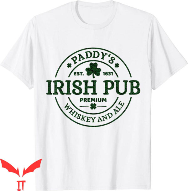 Paddy’s Irish Pub T-Shirt Whiskey And Ale Saint Patricks Day