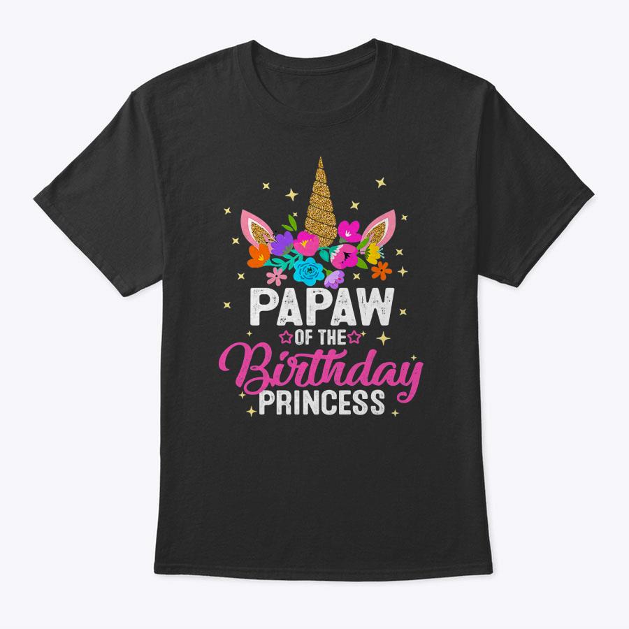 Papaw Of The Birthday Princess Funny Unicorn Birthday Gift T-Shirt Papaw Of The Birthday Princess Funny Unicorn Birthday Gift T-Shirt