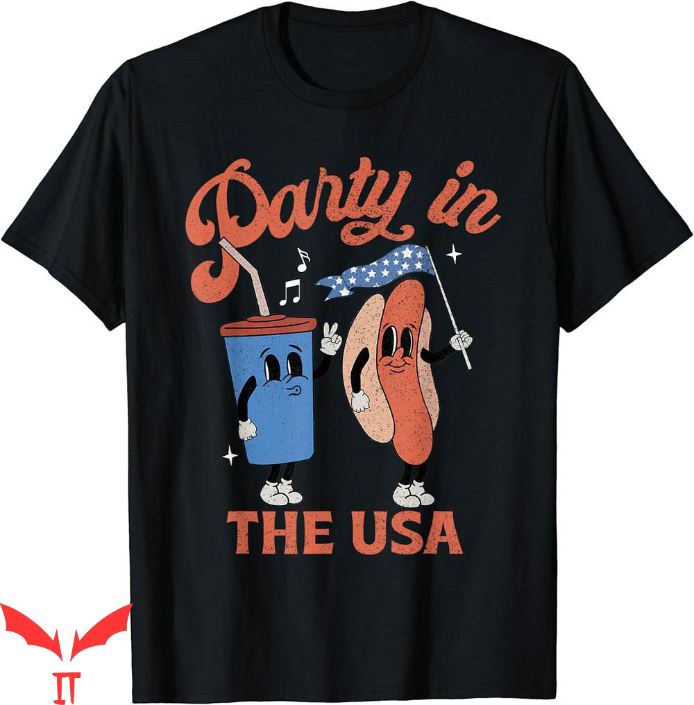 Party In The Usa T-Shirt 4th Of July Themed Soda And Hotdog Party In The Usa T-Shirt 4th Of July Themed Soda And Hotdog