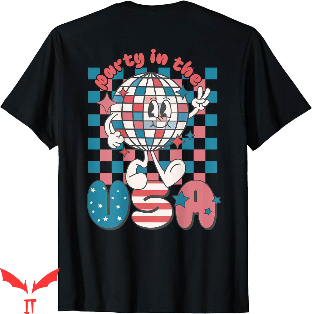 Party In The Usa T-Shirt Of July Patriotic Disco Ball Retro Party In The Usa T-Shirt Of July Patriotic Disco Ball Retro