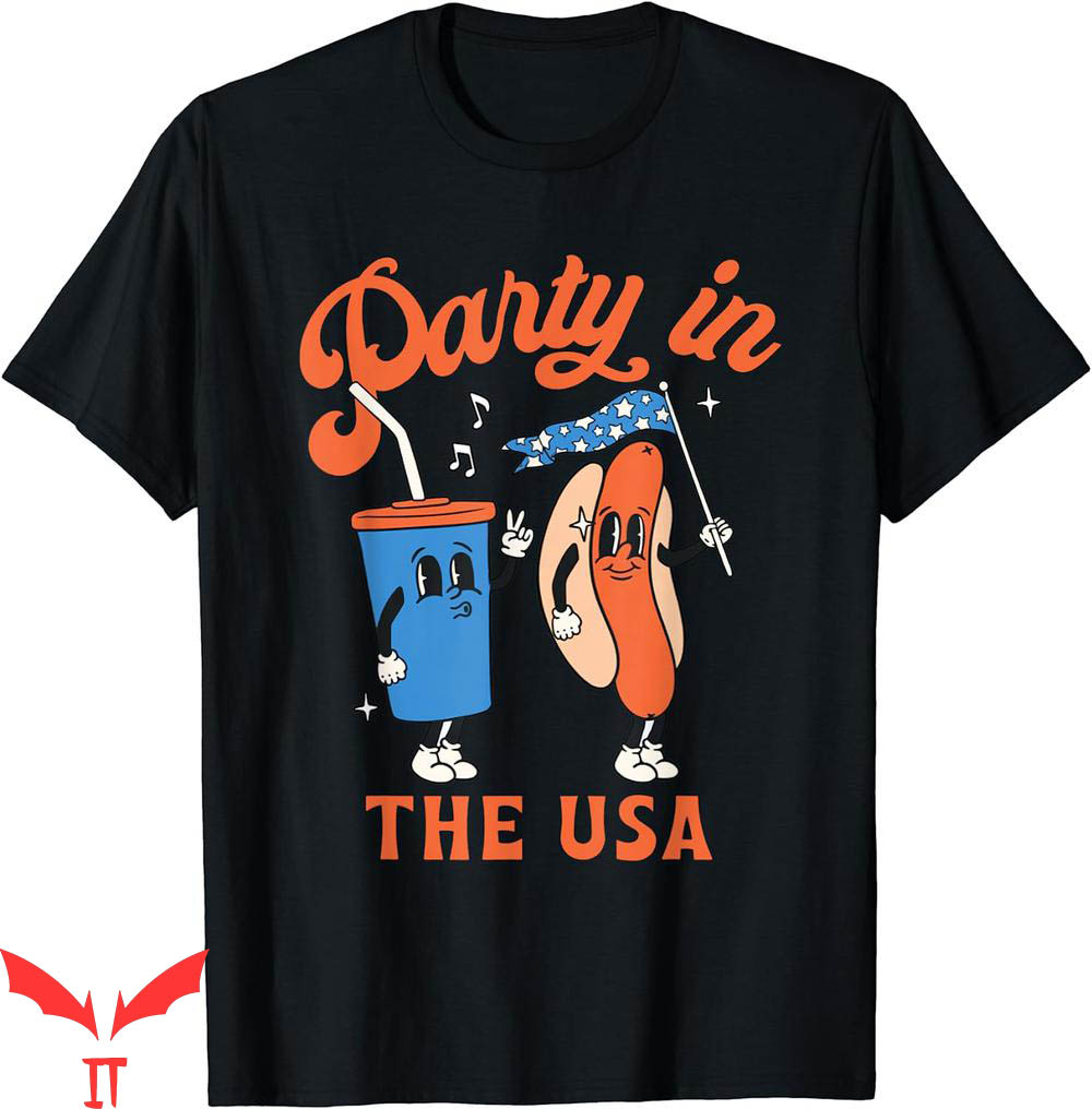 Party In The Usa T-Shirt Retro Of July America Patriotic Party In The Usa T-Shirt Retro Of July America Patriotic
