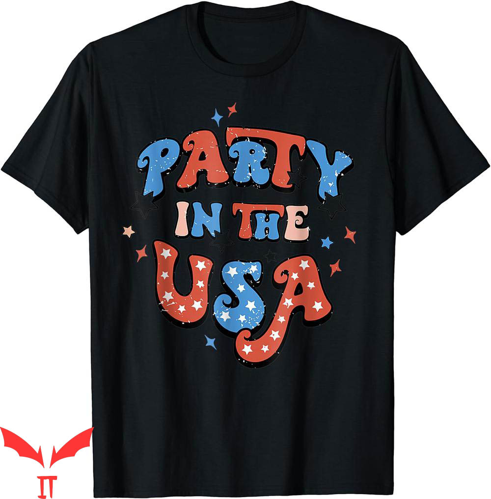 Party In The Usa T-Shirt Vintage 4th Of July Party In The Usa T-Shirt Vintage 4th Of July