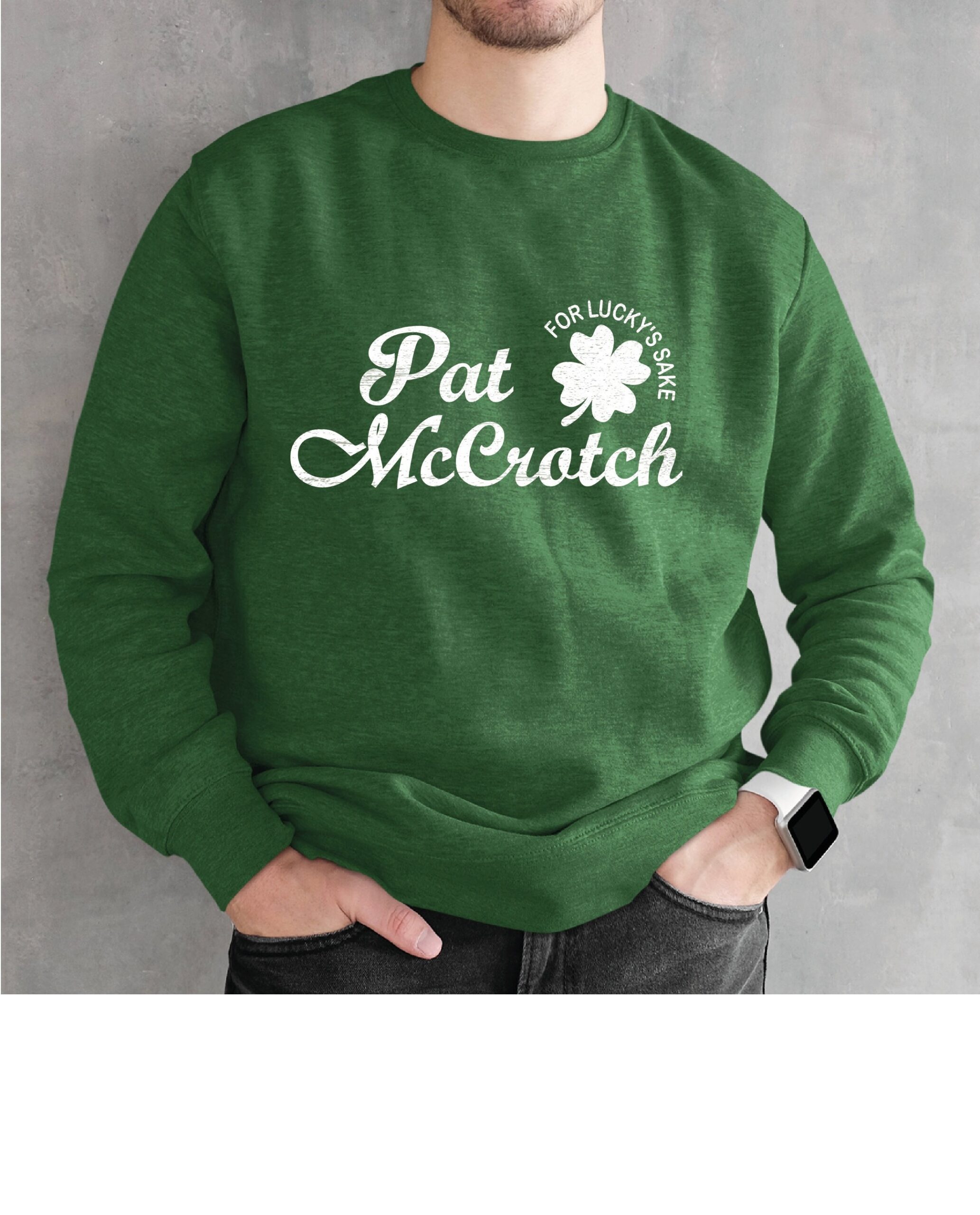 Pat Mccrotch Shamrock St Patricks Sweatshirt Shirt Pat Mccrotch Shamrock St Patricks Sweatshirt Shirt