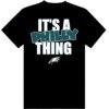 Philadelphia Eagles It’s A Philly Thing Shirt