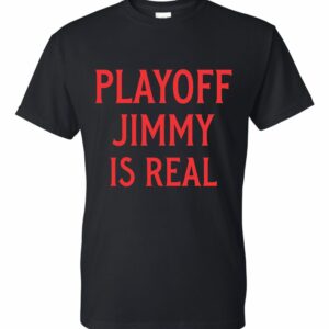 Playoff Jimmy Is Real Butler T-Shirt