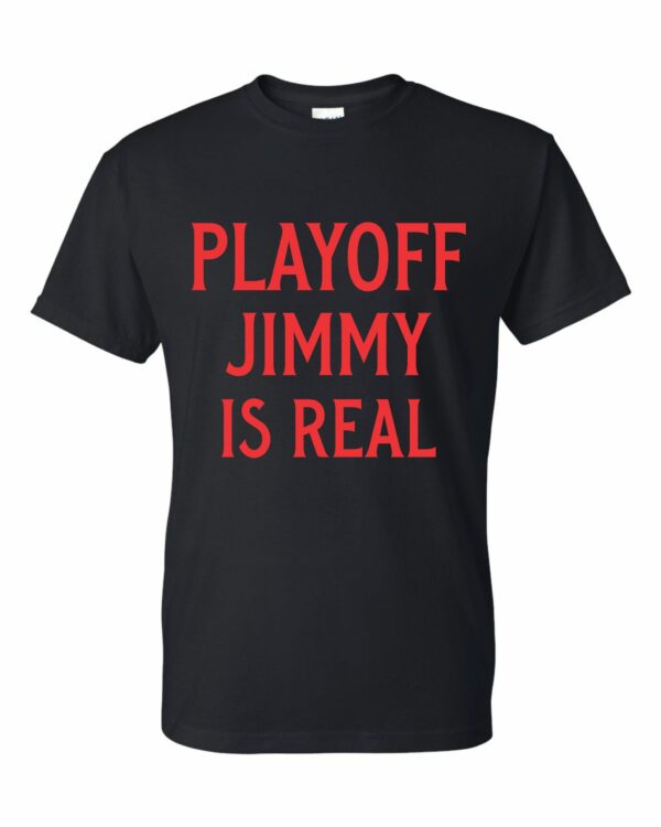 Playoff Jimmy Is Real Butler T-Shirt