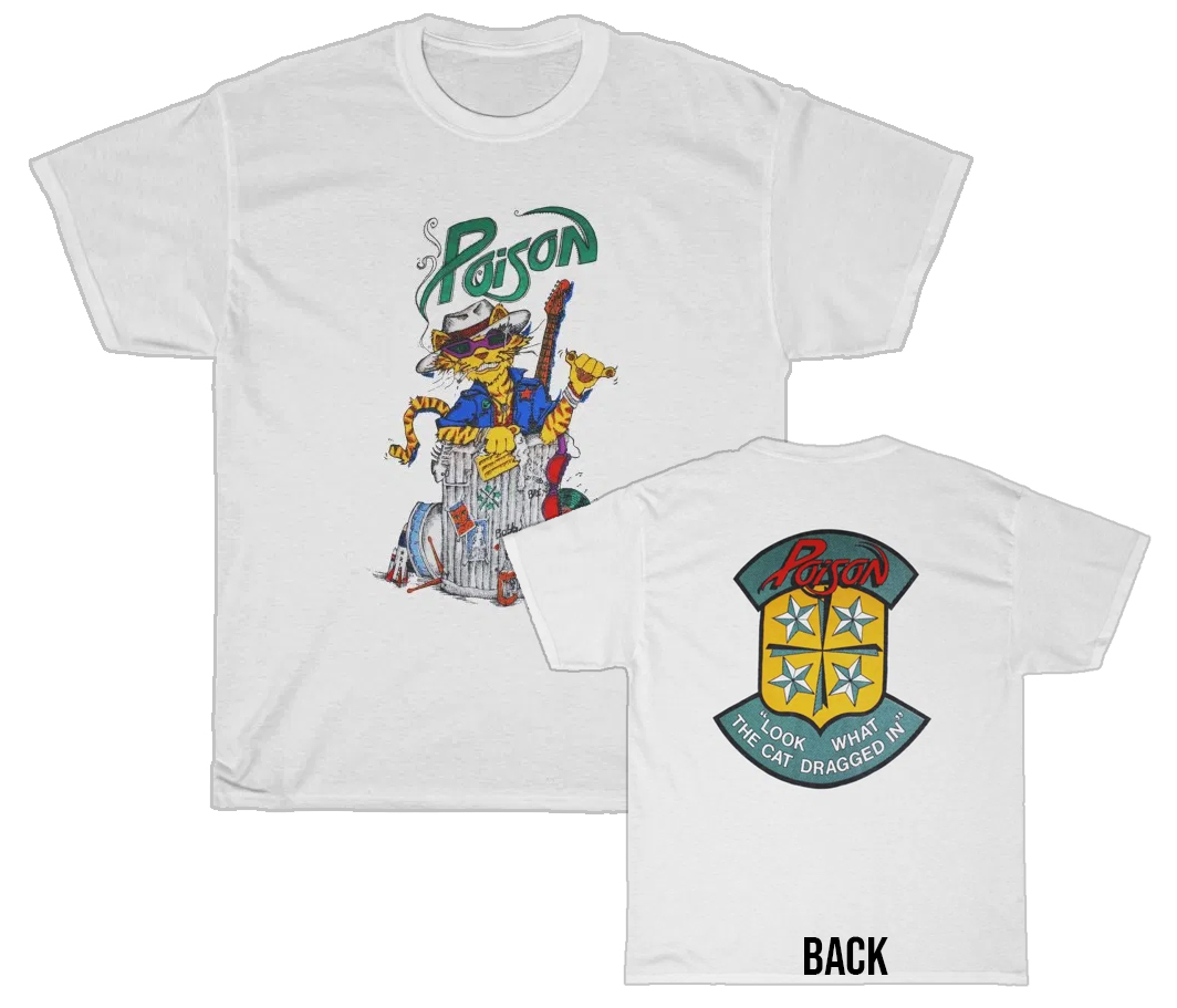 Poison 1986 Look What The Cat Dragged In Alley Cat Tour Shirt Poison 1986 Look What The Cat Dragged In Alley Cat Tour Shirt