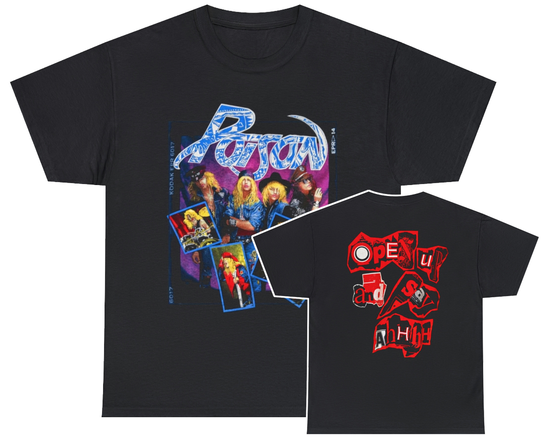 Poison 1989 Open Up And Say Ahh Shirt Poison 1989 Open Up And Say Ahh Shirt