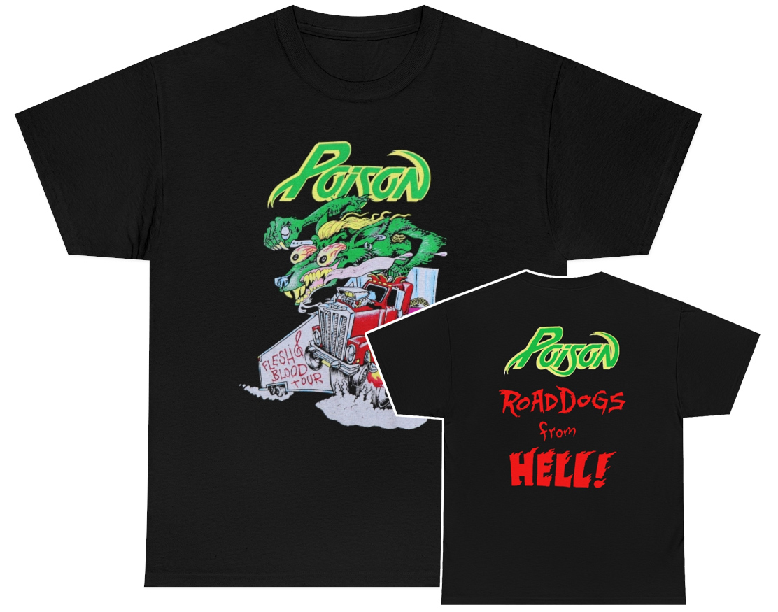 Poison 1990 Flesh and Blood Road Dogs From Hell Tour Shirt Poison 1990 Flesh and Blood Road Dogs From Hell Tour Shirt