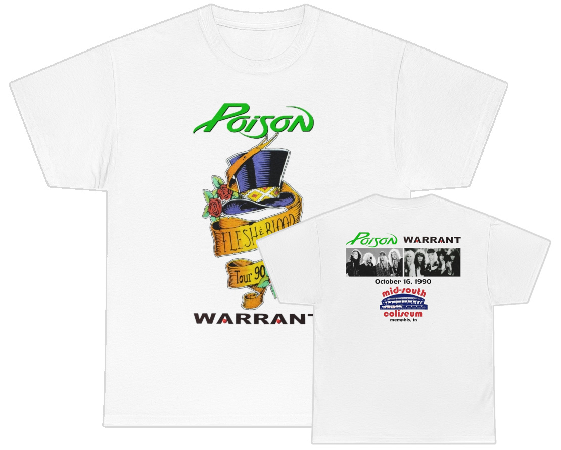 Poison Warrant October 16, 1990 Mid South Coliseum Custom Event Shirt Poison Warrant October 16, 1990 Mid South Coliseum Custom Event Shirt