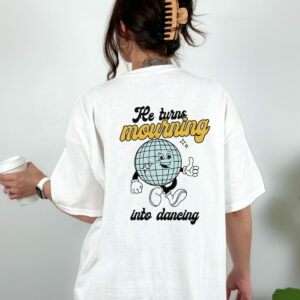 Psalm 3011 He Turns Mourning Into Dancing Christian Tee